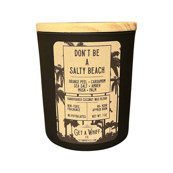 Don't Be A Salty Beach | Sea Salt Cardamom Wood Wick Candle || 7.3 oz