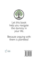 I See Your Point, You Moron!: A crucial 12-step program full of techniques for dealing with people whose opinions are different… and f*cking stupid :: Hardcover Book