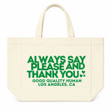 Good Quality Human Always Love Tote