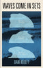 WAVES COME IN SETS :: Paperback