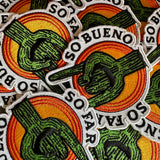 SO FAR SO BUENO Patch