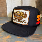 YOU'RE TRIPPIN' Side Stripe Snapback Trucker Hat - Black