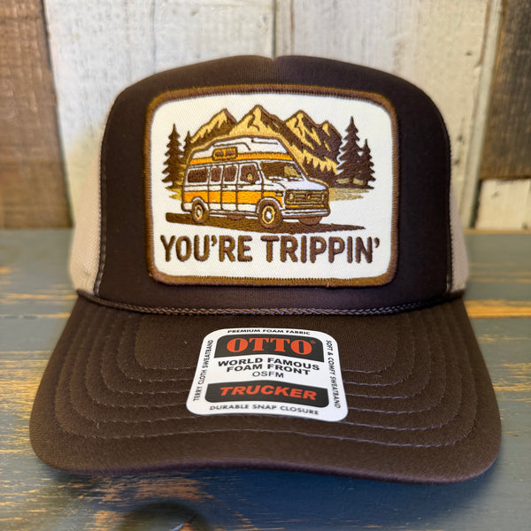YOU'RE TRIPPIN' High Crown Trucker Hat - Brown/Khaki