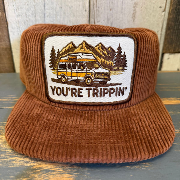 YOU'RE TRIPPIN' Corduroy Hat - Coyote Brown