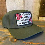 IF IT'S WORTH PLAYING...IT'S WORTH PLAYING LOUD 5 Panel Hat - Forest Green