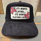 IF IT'S WORTH PLAYING...IT'S WORTH PLAYING LOUD Corduroy Baseball Cap - Black