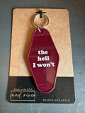 THE HELL I WON'T - Retro Motel Keychain :: Maroon (white text)