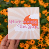 Here Comes the Sun ♡ Greeting Card