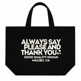 Good Quality Human Always Love Tote