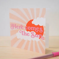 Here Comes the Sun ♡ Greeting Card