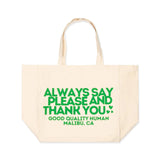 Good Quality Human Always Love Tote