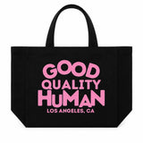Good Quality Human Always Love Tote