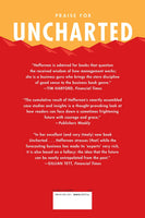 Uncharted: How to Navigate the Future - Hardcover by Margaret Heffernan