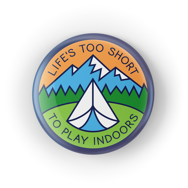 Life is Short Button