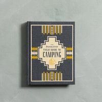 The Pendleton Field Guide to Camping: (Outdoors Camping Book, Beginner Wilderness Guide)
