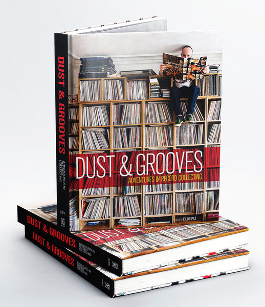 Dust & Grooves: Adventures in Record Collecting