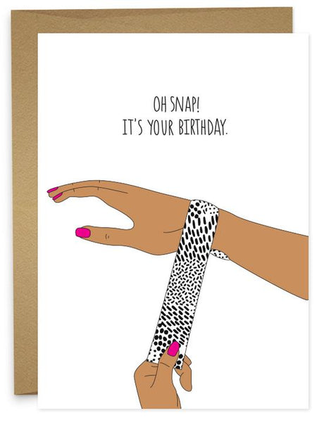 OH SNAP! HAPPY BIRTHDAY Greeting Card