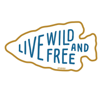 Live Wild and Free Sticker