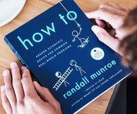 How To - Absurd Scientific Advice for Common Real-World Problems